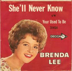 Brenda Lee : She'll Never Know